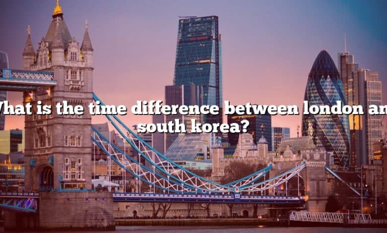 What is the time difference between london and south korea?
