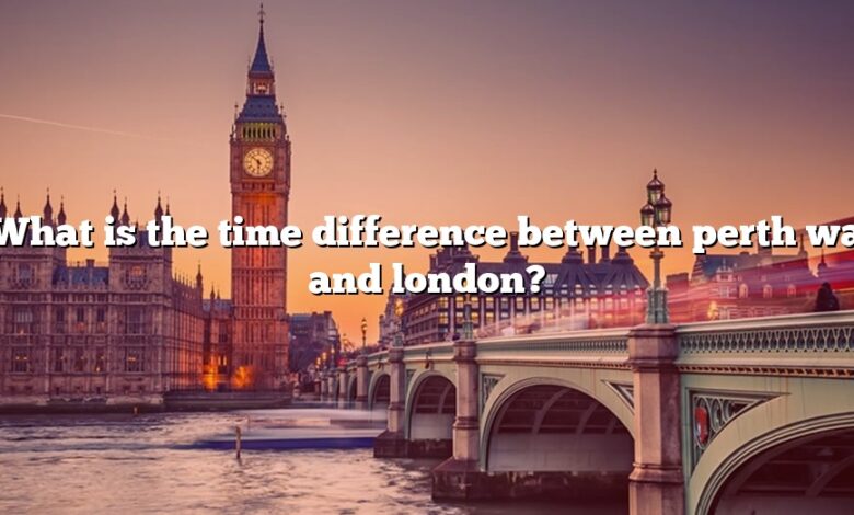 What is the time difference between perth wa and london?