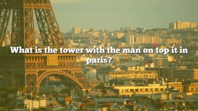 What is the tower with the man on top it in paris?