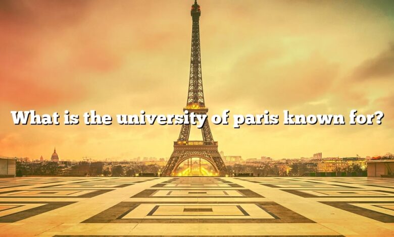 What is the university of paris known for?