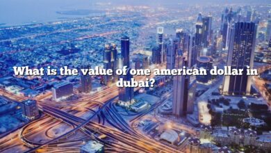 What is the value of one american dollar in dubai?