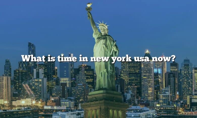 What is time in new york usa now?