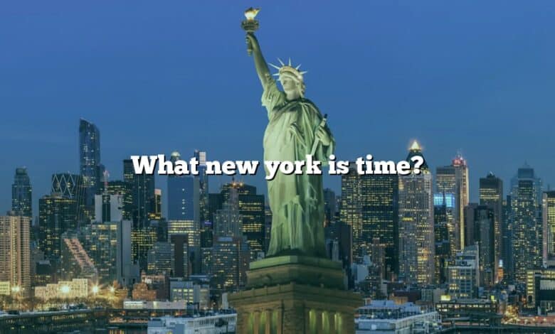 What new york is time?