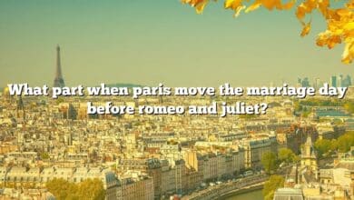 What part when paris move the marriage day before romeo and juliet?