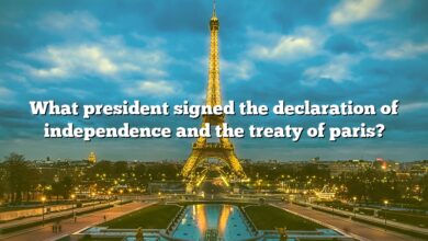 What president signed the declaration of independence and the treaty of paris?