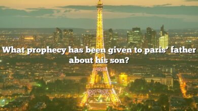 What prophecy has been given to paris’ father about his son?