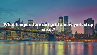 What temperature do i grill a new york strip steak?