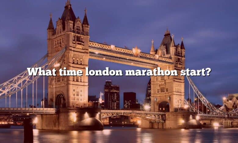 What time london marathon start?