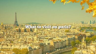 What to visit on paris?