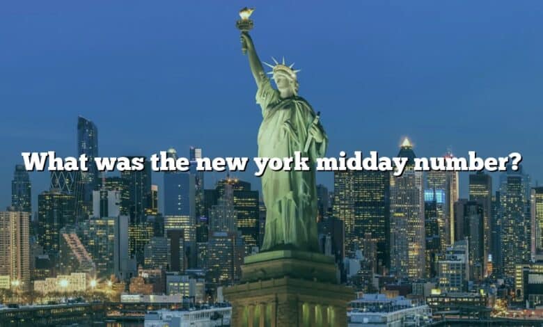 What was the new york midday number?