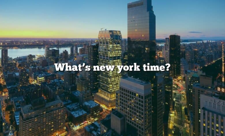 What’s new york time?