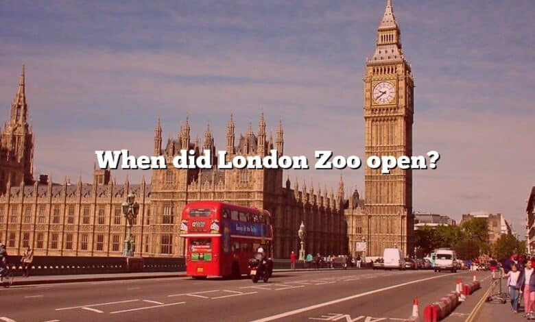 When did London Zoo open?