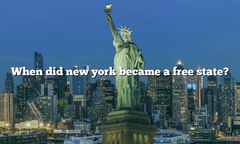 When did new york became a free state?