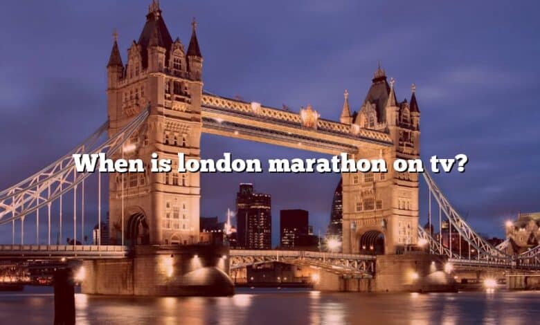 When is london marathon on tv?