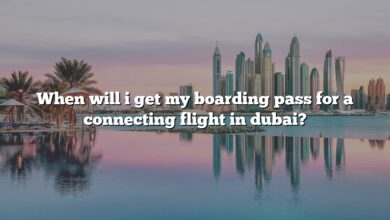 When will i get my boarding pass for a connecting flight in dubai?