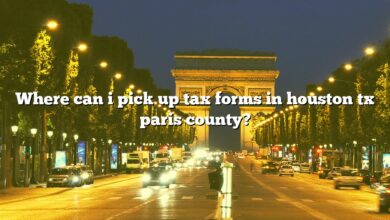 Where can i pick up tax forms in houston tx paris county?