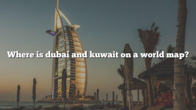 Where is dubai and kuwait on a world map?