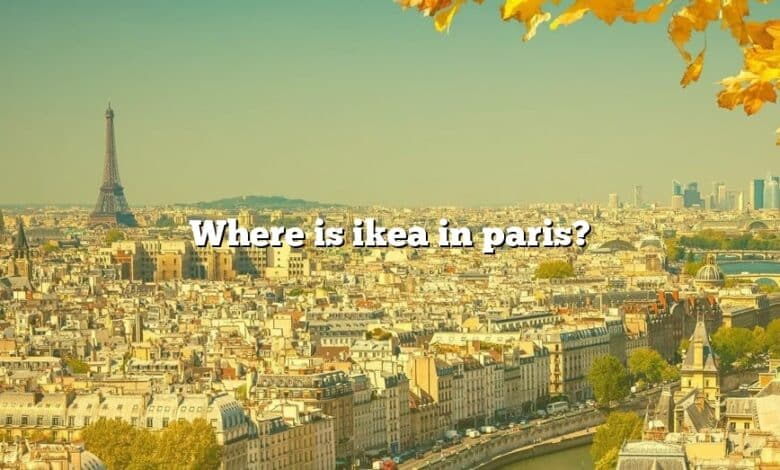 Where is ikea in paris?