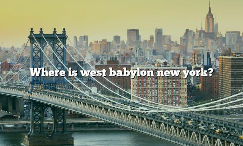 Where is west babylon new york?