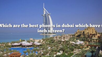Which are the best phones in dubai which have 6 inch screen?