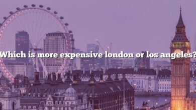 Which is more expensive london or los angeles?