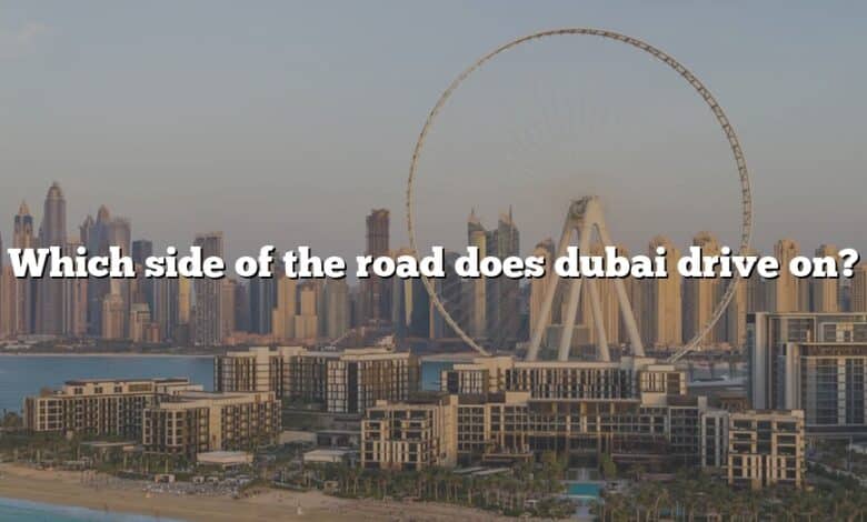 Which side of the road does dubai drive on?