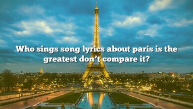 Who sings song lyrics about paris is the greatest don’t compare it?