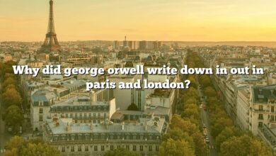 Why did george orwell write down in out in paris and london?