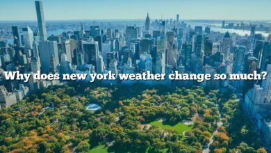 Why does new york weather change so much?