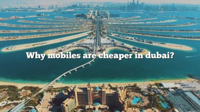 Why mobiles are cheaper in dubai?
