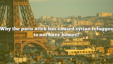 Why the paris attck has caused syrian refugges to not have homes?