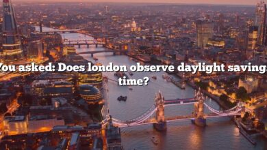 You asked: Does london observe daylight savings time?