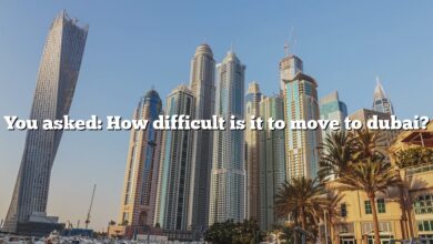 You asked: How difficult is it to move to dubai?