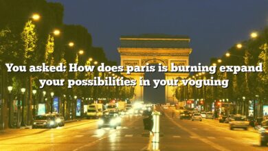 You asked: How does paris is burning expand your possibilities in your voguing