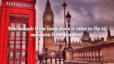 You asked: How long does it take to fly to morocco from london?