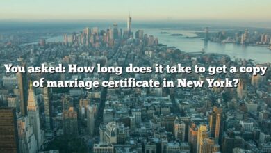 You asked: How long does it take to get a copy of marriage certificate in New York?