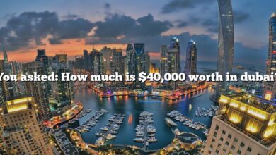 You asked: How much is $40,000 worth in dubai?