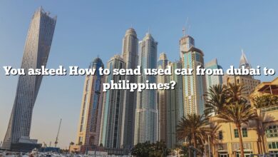 You asked: How to send used car from dubai to philippines?