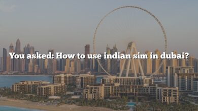 You asked: How to use indian sim in dubai?