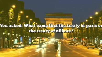 You asked: What came first the treaty of paris or the treaty of alliane?