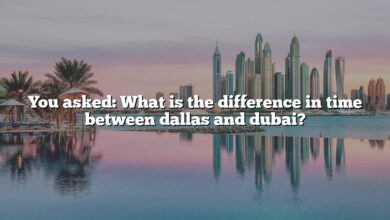 You asked: What is the difference in time between dallas and dubai?
