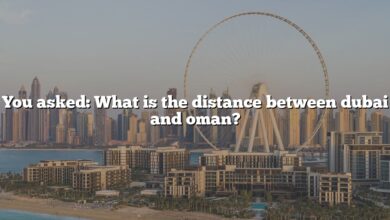 You asked: What is the distance between dubai and oman?