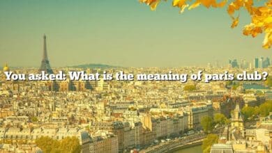 You asked: What is the meaning of paris club?