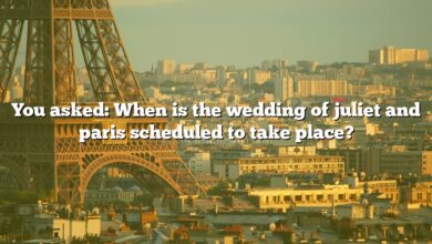 You asked: When is the wedding of juliet and paris scheduled to take place?