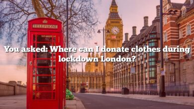 You asked: Where can I donate clothes during lockdown London?