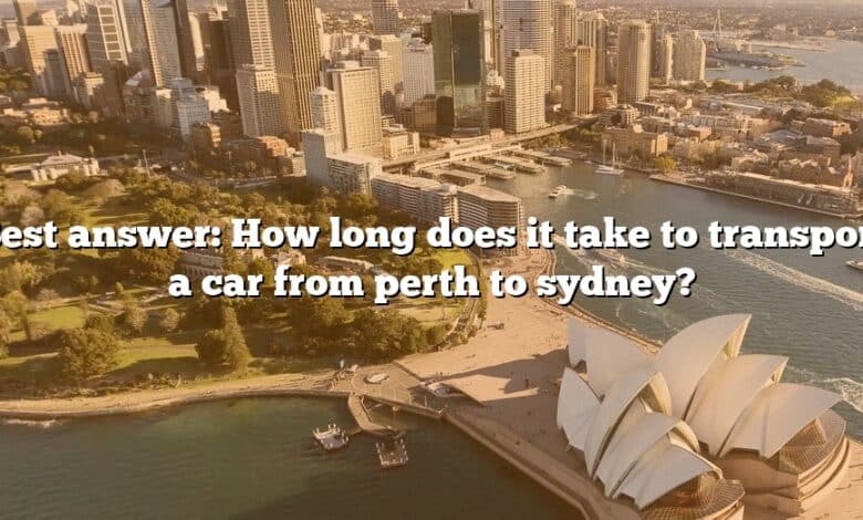 Best answer: How long does it take to transport a car from perth to sydney?