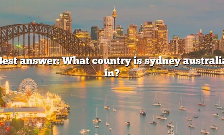 Best answer: What country is sydney australia in?