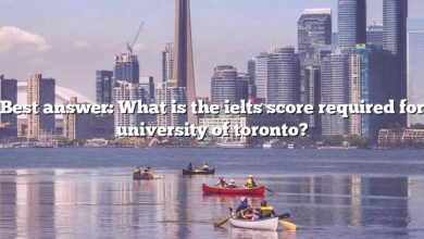 Best answer: What is the ielts score required for university of toronto?