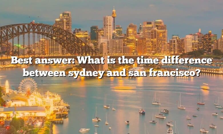 Best answer: What is the time difference between sydney and san francisco?