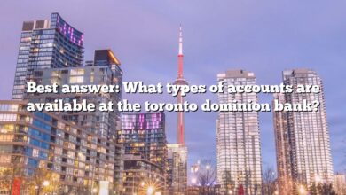 Best answer: What types of accounts are available at the toronto dominion bank?